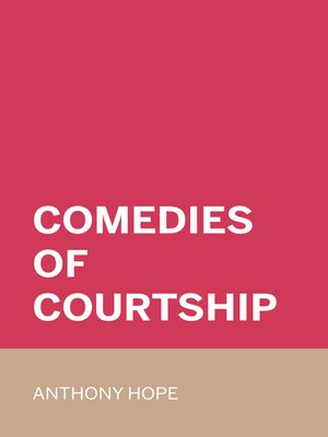 cover image of Comedies of Courtship